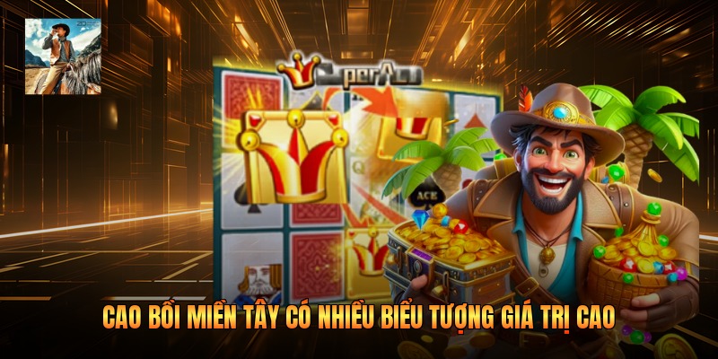 Cao bồi miền tây có nhiều biểu tượng giá trị cao