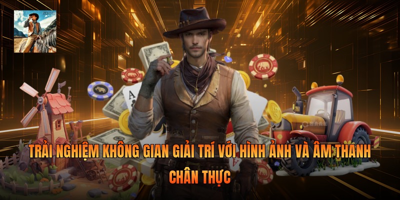 Trải nghiệm không gian giải trí với hình ảnh và âm thanh chân thực 